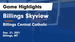Billings Skyview  vs Billings Central Catholic  Game Highlights - Dec. 21, 2021