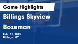 Billings Skyview  vs Bozeman  Game Highlights - Feb. 11, 2023