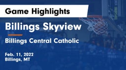 Billings Skyview  vs Billings Central Catholic  Game Highlights - Feb. 11, 2022