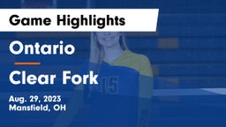 Ontario  vs Clear Fork  Game Highlights - Aug. 29, 2023