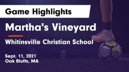 Martha's Vineyard  vs Whitinsville Christian School Game Highlights - Sept. 11, 2021