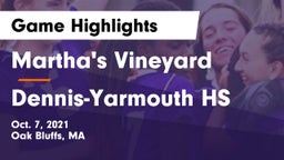 Martha's Vineyard  vs Dennis-Yarmouth HS Game Highlights - Oct. 7, 2021