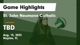 St. John Neumann Catholic  vs TBD Game Highlights - Aug. 15, 2023