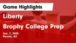 Liberty  vs Brophy College Prep  Game Highlights - Jan. 7, 2020