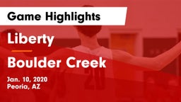 Liberty  vs Boulder Creek  Game Highlights - Jan. 10, 2020