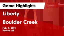 Liberty  vs Boulder Creek  Game Highlights - Feb. 5, 2021