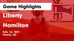 Liberty  vs Hamilton Game Highlights - Feb. 16, 2021