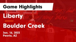 Liberty  vs Boulder Creek  Game Highlights - Jan. 16, 2023