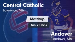 Matchup: Central Catholic vs. Andover 2016