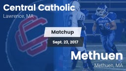 Matchup: Central Catholic vs. Methuen  2017