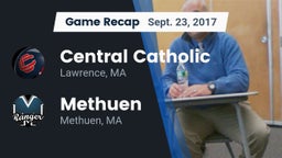 Recap: Central Catholic  vs. Methuen  2017