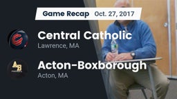 Recap: Central Catholic  vs. Acton-Boxborough  2017