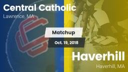 Matchup: Central Catholic vs. Haverhill  2018