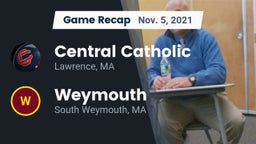 Recap: Central Catholic  vs. Weymouth  2021