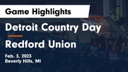 Detroit Country Day  vs Redford Union  Game Highlights - Feb. 3, 2023