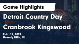 Detroit Country Day  vs Cranbrook Kingswood  Game Highlights - Feb. 15, 2023