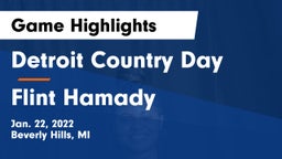 Detroit Country Day  vs Flint Hamady Game Highlights - Jan. 22, 2022