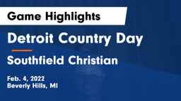 Detroit Country Day  vs Southfield Christian  Game Highlights - Feb. 4, 2022
