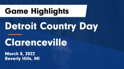 Detroit Country Day  vs Clarenceville  Game Highlights - March 8, 2022
