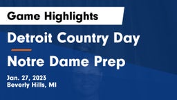 Detroit Country Day  vs Notre Dame Prep  Game Highlights - Jan. 27, 2023