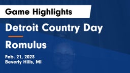 Detroit Country Day  vs Romulus  Game Highlights - Feb. 21, 2023