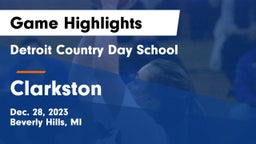 Detroit Country Day School vs Clarkston  Game Highlights - Dec. 28, 2023