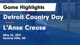 Detroit Country Day  vs L'Anse Creuse  Game Highlights - May 26, 2021