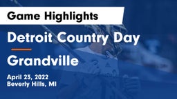 Detroit Country Day  vs Grandville  Game Highlights - April 23, 2022
