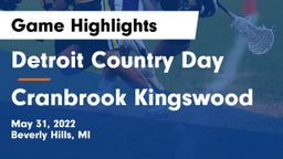 Detroit Country Day  vs Cranbrook Kingswood  Game Highlights - May 31, 2022