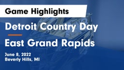 Detroit Country Day  vs East Grand Rapids  Game Highlights - June 8, 2022