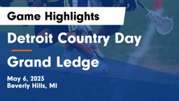 Detroit Country Day  vs Grand Ledge  Game Highlights - May 6, 2023