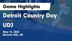 Detroit Country Day  vs UDJ Game Highlights - May 15, 2023