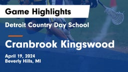 Detroit Country Day School vs Cranbrook Kingswood  Game Highlights - April 19, 2024