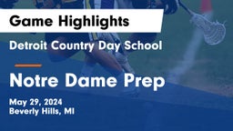 Detroit Country Day School vs Notre Dame Prep  Game Highlights - May 29, 2024