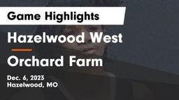 Hazelwood West  vs Orchard Farm  Game Highlights - Dec. 6, 2023