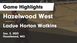 Hazelwood West  vs Ladue Horton Watkins  Game Highlights - Jan. 3, 2023