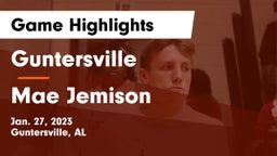 Guntersville  vs Mae Jemison  Game Highlights - Jan. 27, 2023