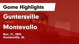 Guntersville  vs Montevallo  Game Highlights - Nov. 21, 2023
