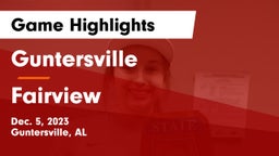 Guntersville  vs Fairview  Game Highlights - Dec. 5, 2023