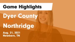 Dyer County  vs Northridge  Game Highlights - Aug. 21, 2021