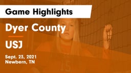 Dyer County  vs USJ Game Highlights - Sept. 23, 2021
