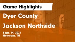 Dyer County  vs Jackson Northside Game Highlights - Sept. 14, 2021