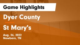Dyer County  vs St Mary's Game Highlights - Aug. 26, 2022