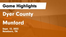 Dyer County  vs Munford  Game Highlights - Sept. 13, 2022