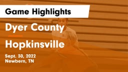 Dyer County  vs Hopkinsville  Game Highlights - Sept. 30, 2022