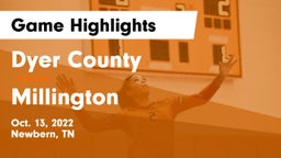Dyer County  vs Millington Game Highlights - Oct. 13, 2022