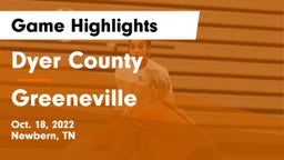 Dyer County  vs Greeneville  Game Highlights - Oct. 18, 2022