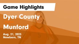 Dyer County  vs Munford  Game Highlights - Aug. 21, 2023
