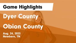 Dyer County  vs Obion County Game Highlights - Aug. 24, 2023