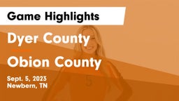 Dyer County  vs Obion County  Game Highlights - Sept. 5, 2023